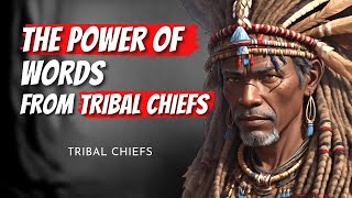 10 Best Quotes From Tribal Chiefs | Slogan On Tribal Empowerment | Tribal Empowerment Slogan