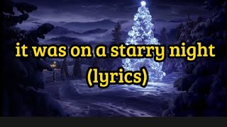 It was on a starry night-Christmas song with lyrics