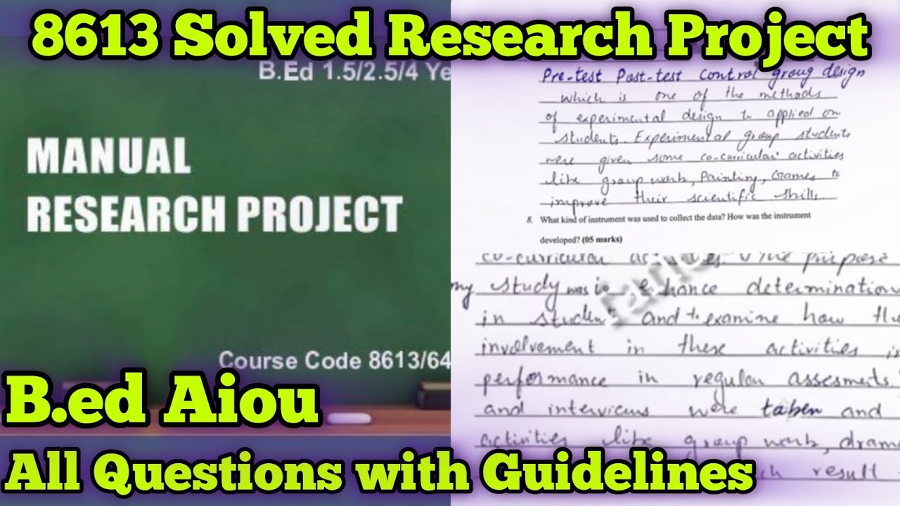 8613 Research Project Complete Solved |B.ed Aiou - YouTube