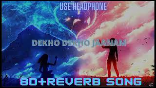 [8D+REVERB] Dekho dekho jaanam- alka yagnik, udit narayan| Music mania| lo-fi mix songs| 8d songs|
