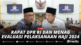 🔴LIVE - Komisi VIII DPR RI Rapat soal Evaluasi dan Laporan Keuangan Penyelenggaraan Haji 2024