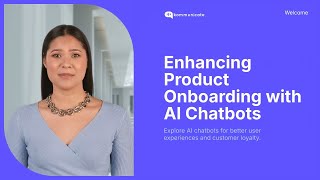 How AI Chatbots Improve Product Onboarding: Boost Efficiency & User Experience