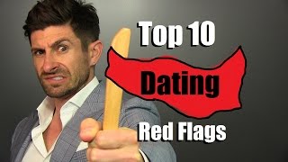 TOP 10 Dating Red Flags | How To Tell If She's CRAZY!!!