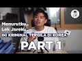 KRIMINAL TERGILA DI KOREA.. PART #1