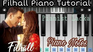 Filhall : Akshay Kumar, B Praak, Nupur Sanon, Jaani | Easy Piano Tutorial | Perfect Piano | ORG2020
