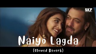 Naiyo Lagda song (Slow Reverb) Lo-fi | Salman Khan, Pooja H | Kisi Ka Bhai Kisi Ki Jaan