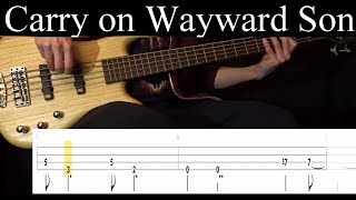 Carry On Wayward Son (Kansas) - Bass Cover (With Tabs) by Leo Düzey