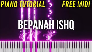 Bepanah Ishq Piano Tutorial - Yasser Desai | Instrumental | Karaoke | Ringtone | Payal Dev