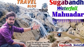 Way To Netarhat But Turn To Suga Bandh Waterfall 😘 || Amazing Location For Picnic || Amankant Mehta