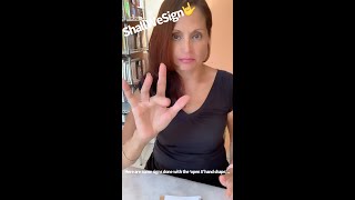 Signs done with the ‘Open 8’ handshape!