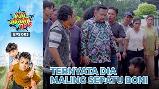 Ternyata Ini Maling Sepatu Boni - Duo Jagoan Super