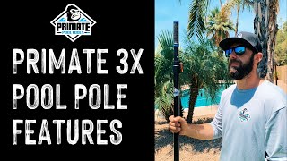 Primate 3X Pool Pole Features