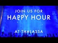 happy hour at thalassa