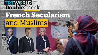 Why do French politicians have a problem with Muslims?