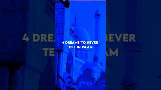 4 Dream that never tell in islam#shorts #dream #islamic