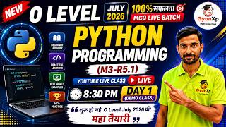 Python Programming (M3-R5.1) Day 1 Demo Class | MCQ Live Batch | O Level July 2026 | GyanXp