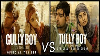 Gully Boy VS Tully Boy | Funny Comparision Trailer | apna (time\daaru) ayega