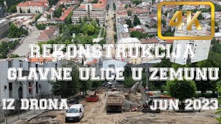 Rekonstrukcija Glavne ulice u Zemunu jun 2023. iz vazduha 4K