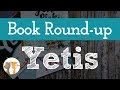 The Bear & The Fox Book Round-up: Yetis