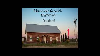 Mennoniten Geschicht 1787-1797 Russland #plautdietsch #mennonite