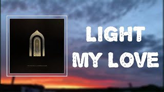 Lyrics: Greta Van Fleet - "Light My Love"