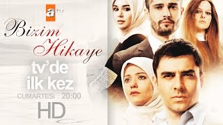 Bizim Hikaye tv'de ilk kez atv'de