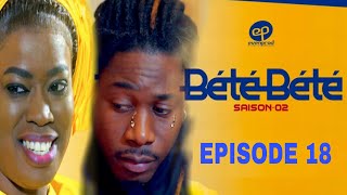 BÉTÉ BÉTÉ - Saison 2 - Episode 18 **VOSTFR** Analyses avec El Capo