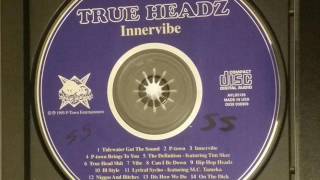 True Headz - N@#$% \u0026 B@#$% (1995)