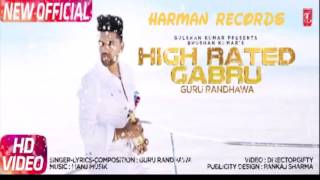 High Rated Gabru (full video) : Guru Randhawa | Manj Musik | latest song 2017