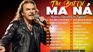 GRANDES ÉXITOS DE MANÁ ~ Mana Éxitos Mix 30 Super Éxitos Románticas Inolvidables ~ Éxitos Escuchados