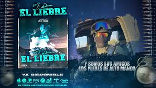 Me Dicen El Liebre- Plebes de Alto Mando (2024) Lyrics Video