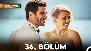 Güzel Köylü 36. Bölüm Full HD