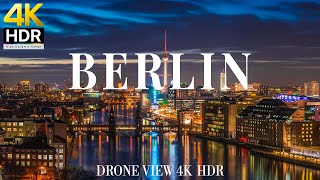 Berlin 4K drone view 🇩🇪 Flying Over Berlin | Relaxation film with calming music - 4k HDR