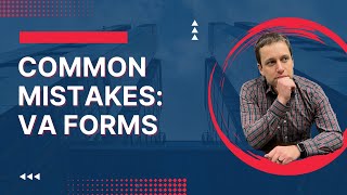 Common Mistakes - VA Forms