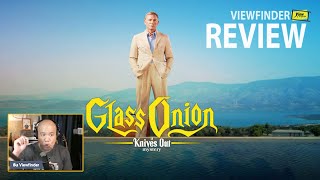 Review Glass Onion : a knives out mystery [ Viewfinder : รีวิว ใครฆ่าเพื่อน ]