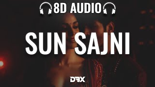 Sun Sajni : 8D AUDIO🎧 | SatyaPrem Ki Katha | Kartik, Kiara | Meet Bros, Parampara | (Lyrics)