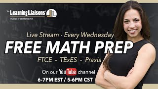 Free Math Prep Wednesdays | Hot Topics Math {FTCE, TExES, Praxis, \u0026 MTTC] - January 22, 2025