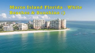 Marco Island, Florida - White Sand Beaches \u0026 Plenty of Sunshine