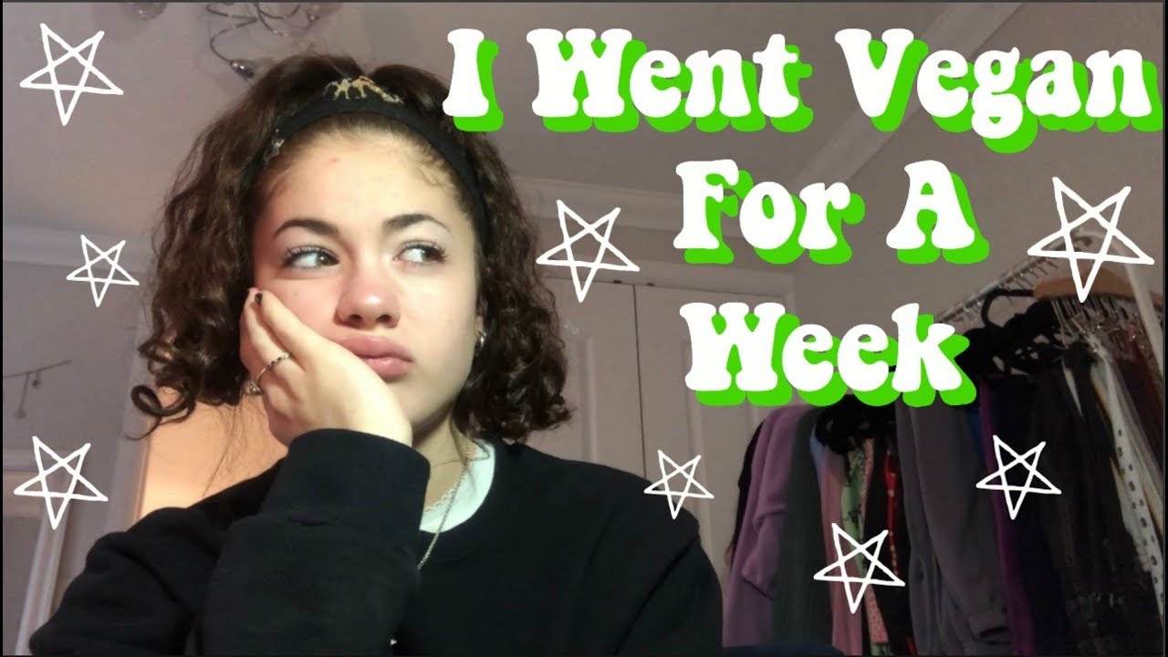 I Went Vegan For A Week And Heres What Happened.... - YouTube