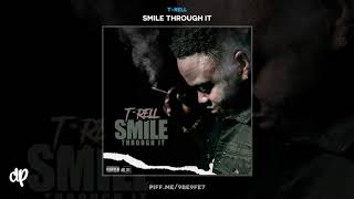 T-Rell - Doing Good [Smile Through It]