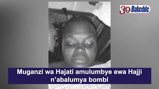 Muganzi wa Hajati amulumbye ewa Hajji n’abalumya bombi