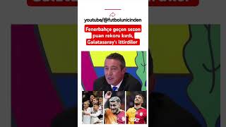 Ali Koç: Fenerbahçe geçen sezon puan rekoru kırdı diye Galatasaray'ı ittirdiler