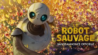 LE ROBOT SAUVAGE - Bande annonce 2 VF [Au cinéma le 9 octobre]
