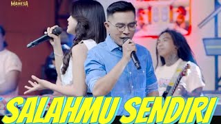 GERRY MAHESA- FT DINDA TERATU--SALAHMU SENDIRI--MAHESA MUSIC#dangdut