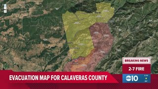 2-7 Fire: Evacuation orders in Calaveras County