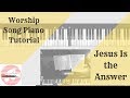 *Easy* Jesus is the Answer (Ab) 🎹 Tutorial