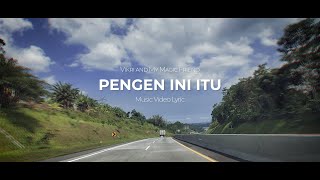 Pengen Ini Itu | Music Video Lyric (another version)