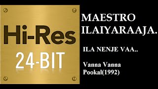 Ila Nenje vaa(24Bit Hires) I I Vanna Vanna Pookal(1992) I I Ilaiyaraja I I KJ Yesudoss.