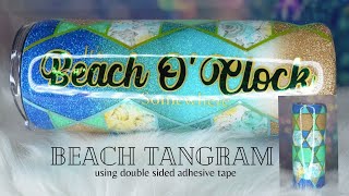 Beach Tangram-Double sided adhesive-It's Beach O'Clock Somewhere Tumbler