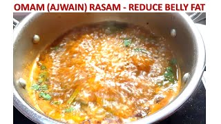 Omam Rasam | Ajwain Rasam | How to make Ajwain Rasam Powder | Rasam to Reduce Belly Fat